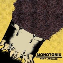 Monotonix : Body Language